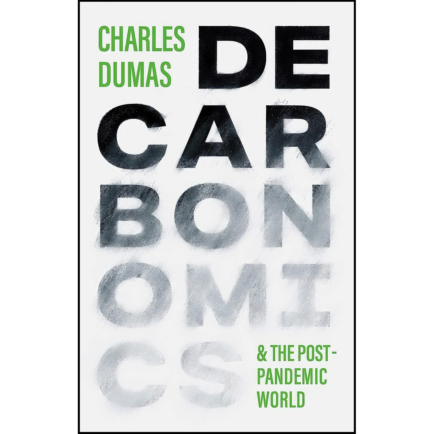 کتاب زبان اصلی Decarbonomics اثر Charles E Dumas