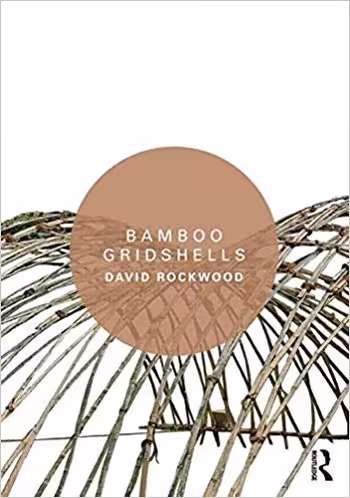 󾕇 دانلود کتاب Bamboo Gridshells - دانلود کتاب های دانشگاهی