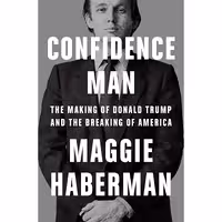 کتاب زبان اصلی Confidence Man اثر Maggie Haberman انتشارات Penguin Press