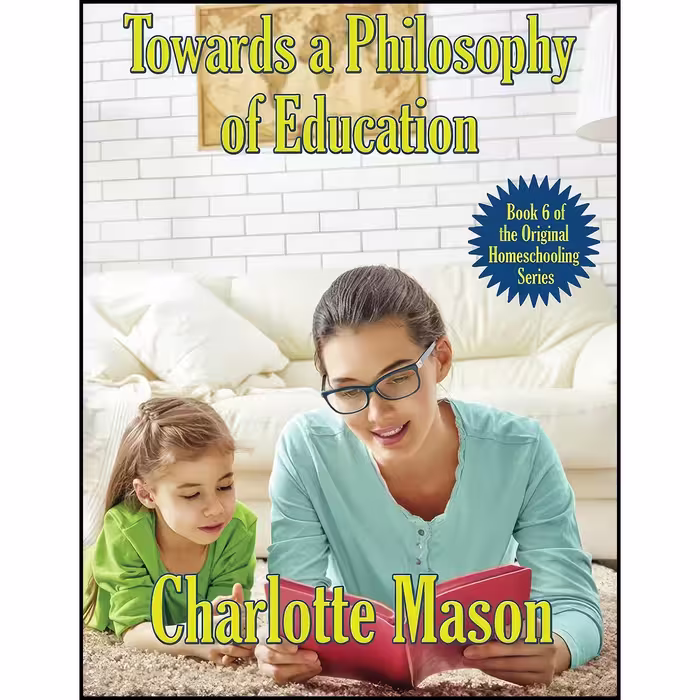کتاب زبان اصلی Towards a Philosophy of Education  اثر Charlotte Mason