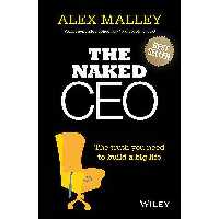 کتاب زبان اصلی The Naked CEO اثر Alex Malley انتشارات Wiley