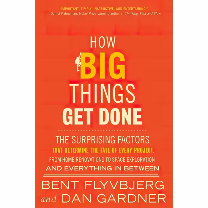 کتاب زبان اصلی How Big Things Get Done اثر Bent FlyvbjergDan Gardner