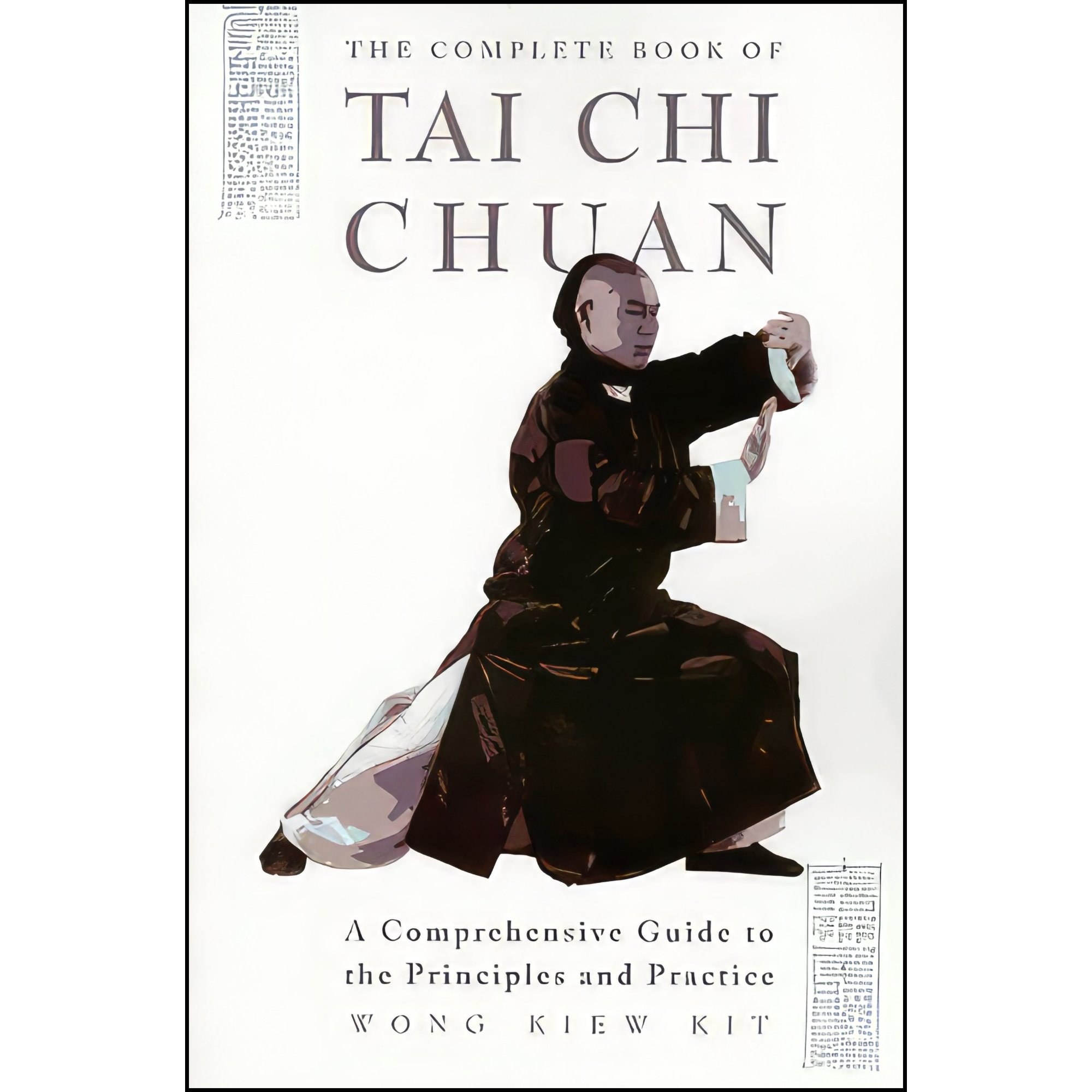 کتاب زبان اصلی The Complete Book of Tai Chi Chuan اثر Wong Kiew Kit