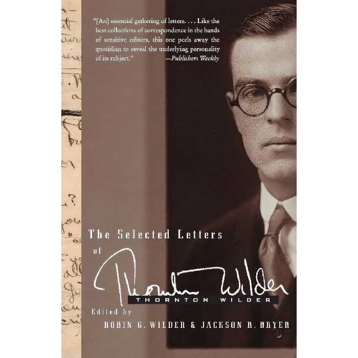 کتاب زبان اصلی The Selected Letters of Thornton Wilder انتشارات Harper Perennial