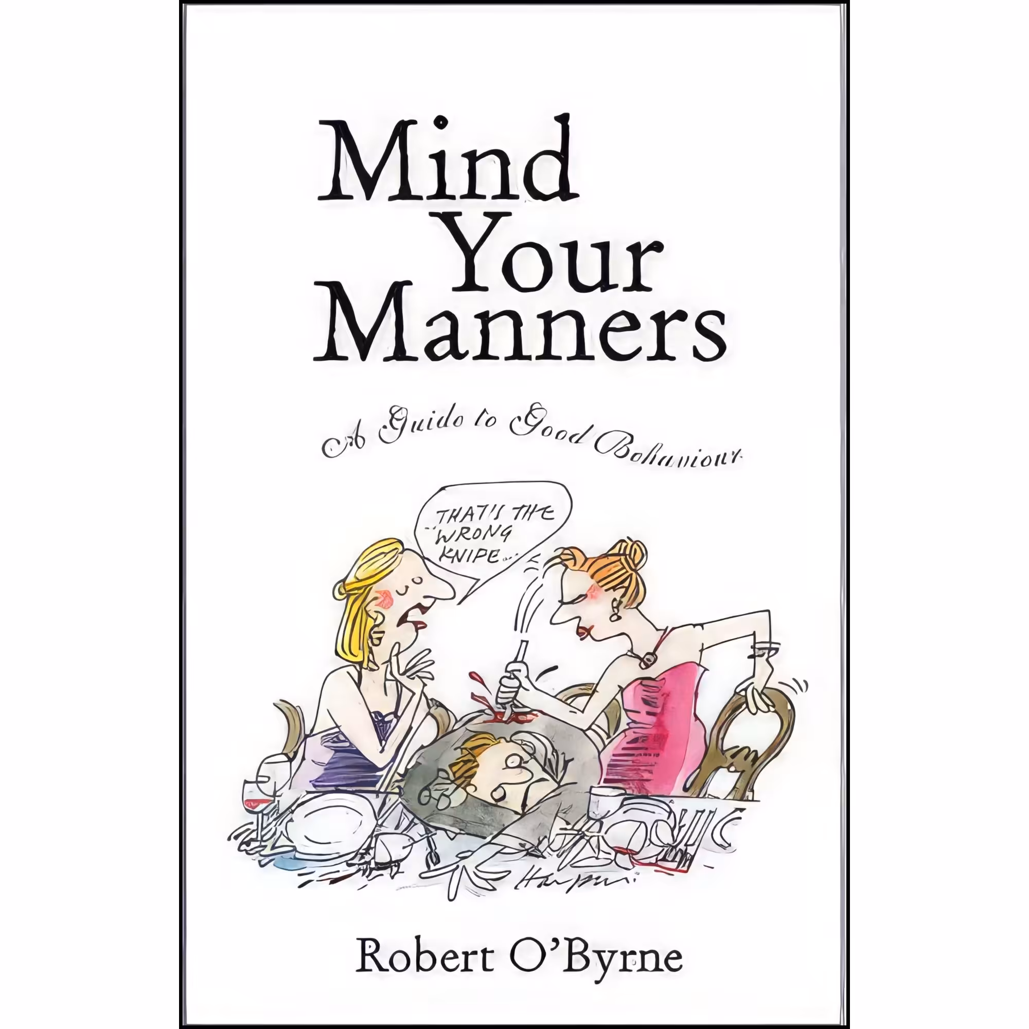 کتاب زبان اصلی Mind Your Manners اثر Robert OByrne and Robert OByrne