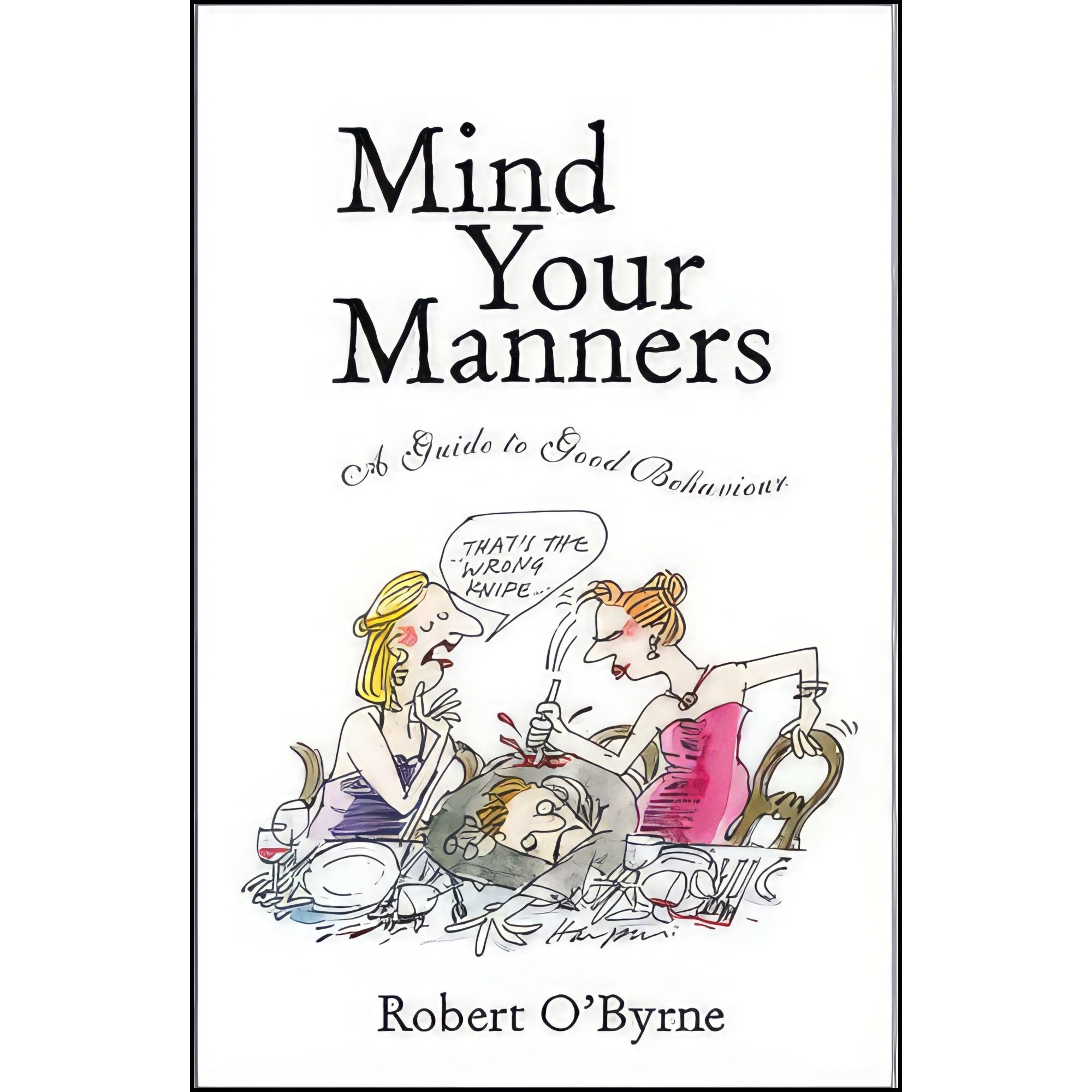 کتاب زبان اصلی Mind Your Manners اثر Robert OByrne and Robert OByrne