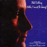 سلام،من باید برم! (!Phil Collings،Hello،i must be going)،(باقاب)