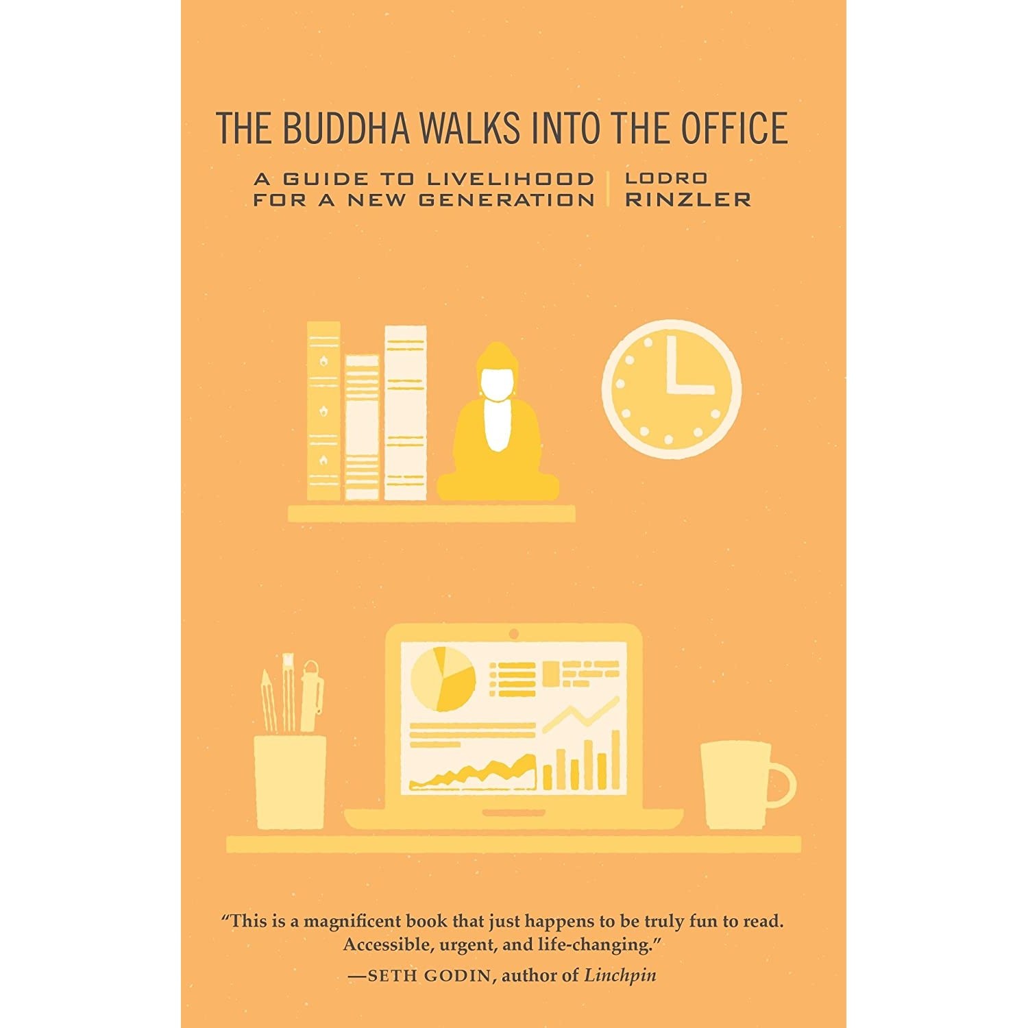 کتاب زبان اصلی The Buddha Walks into the Office اثر Lodro Rinzler