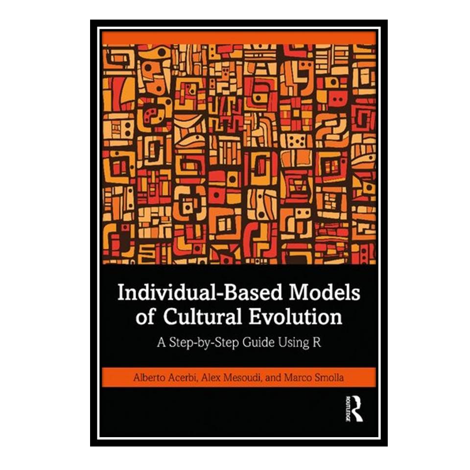 کتاب Individual-Based Models of Cultural Evolution
