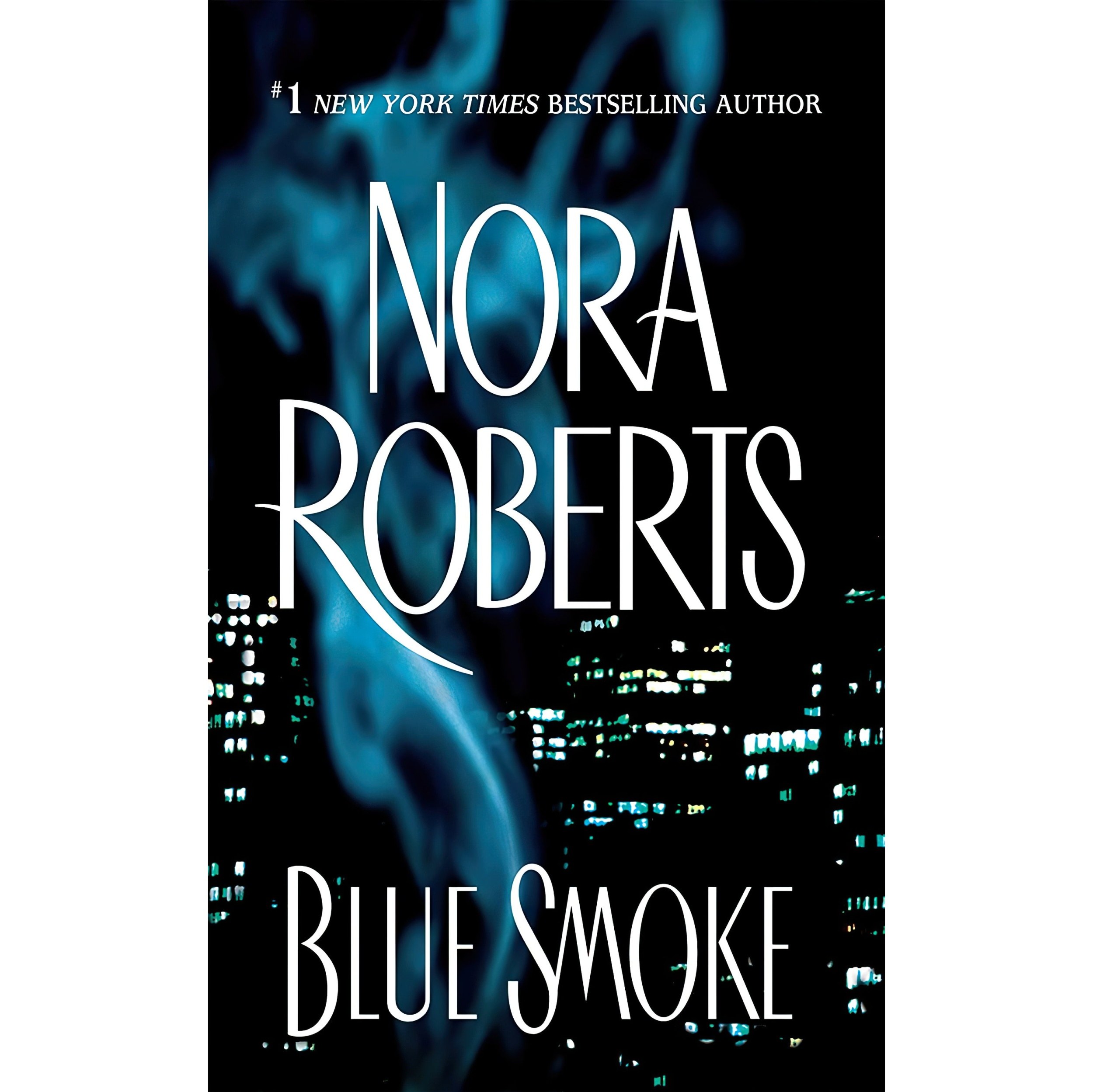 کتاب زبان اصلی Blue Smoke اثر Nora Roberts انتشارات Berkley