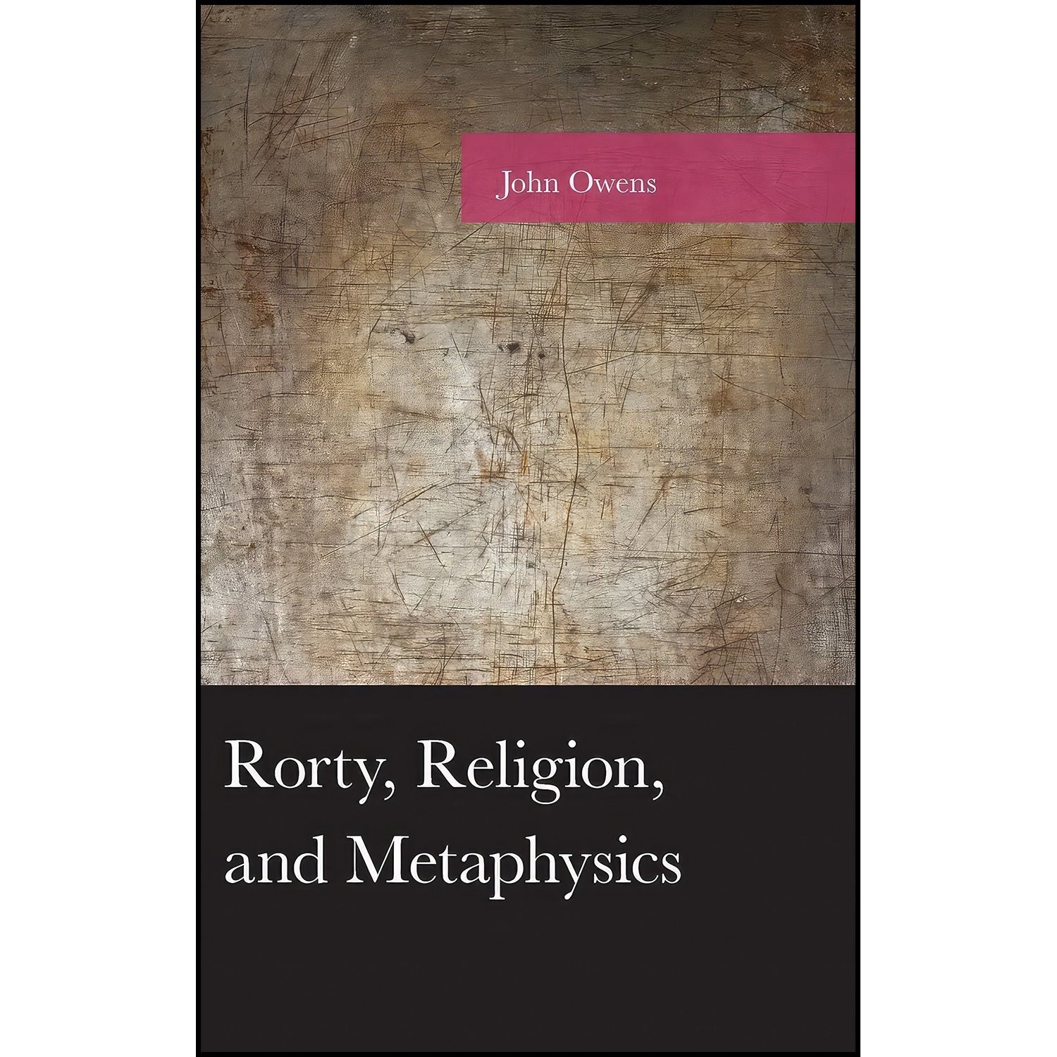 کتاب زبان اصلی Rorty Religion and Metaphysics  اثر John Owens