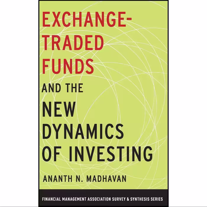 کتاب زبان اصلی ExchangeTraded Funds and the New Dynamics of Investing 