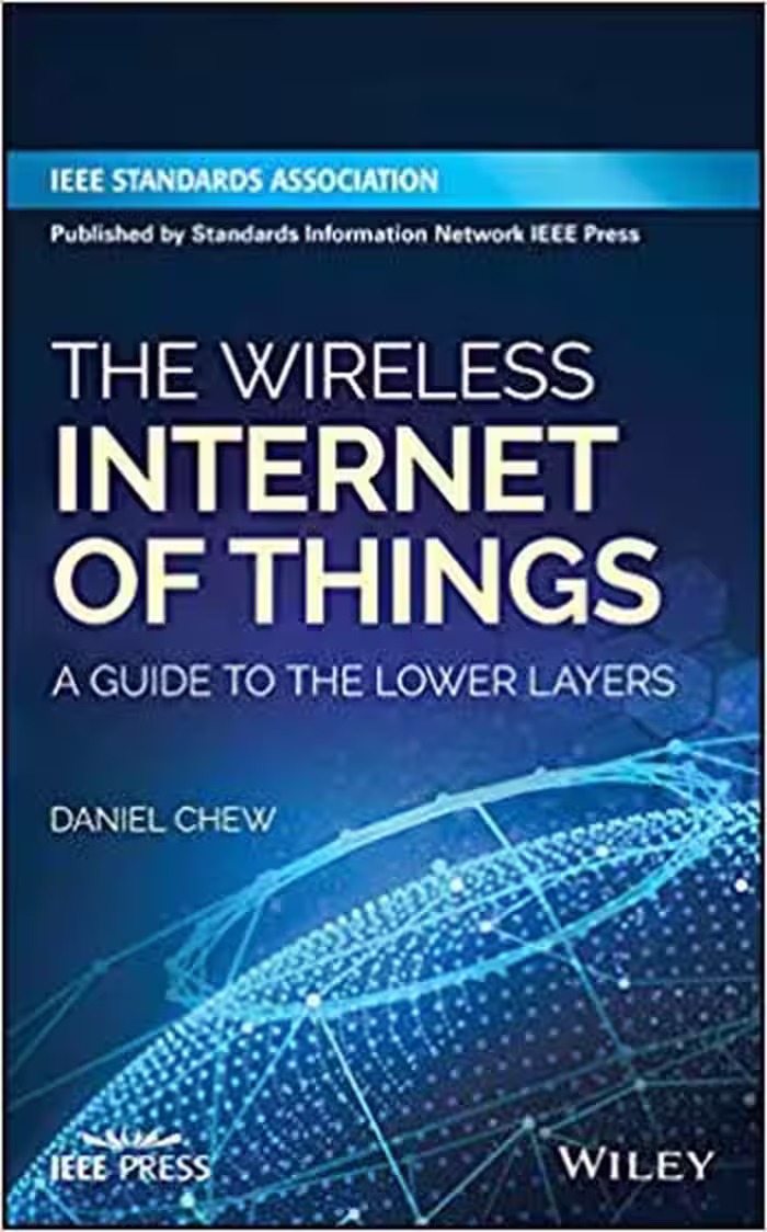 󾕇 دانلود کتاب Wireless Technologies For The Internet Of Things - A Guide To The Lower Layers, 2018 - دانلود کتاب های دانشگاهی