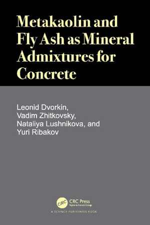 [PDF] دانلود کتاب Metakaolin And Fly Ash As Mineral Admixtures For Concrete, 2021