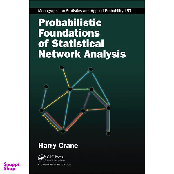 کتاب Probabilistic Foundations of Statistical Network Analysis  اثر Harry Crane انتشارات تازه ها