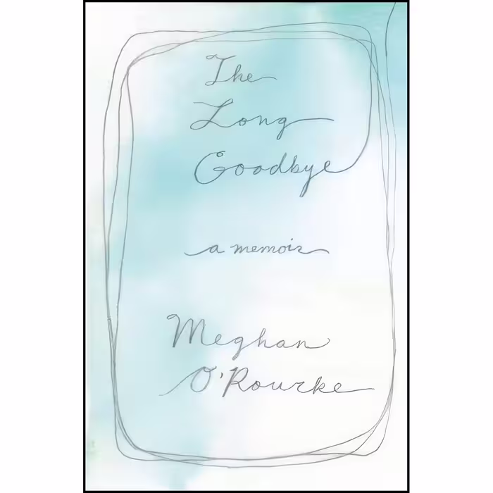 کتاب زبان اصلی The Long Goodbye اثر Meghan OxRourke