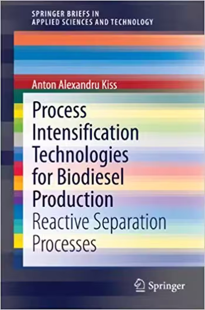󾕇 دانلود کتاب Process Intensification Technologies For Biodiesel Production - Reactive Separation Processes, 2014 - دانلود کتاب های دانشگاهی
