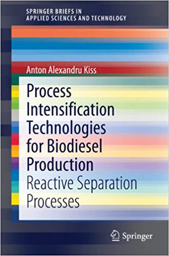  دانلود کتاب Process Intensification Technologies For Biodiesel Production - Reactive Separation Processes, 2014 - دانلود کتاب های دانشگاهی