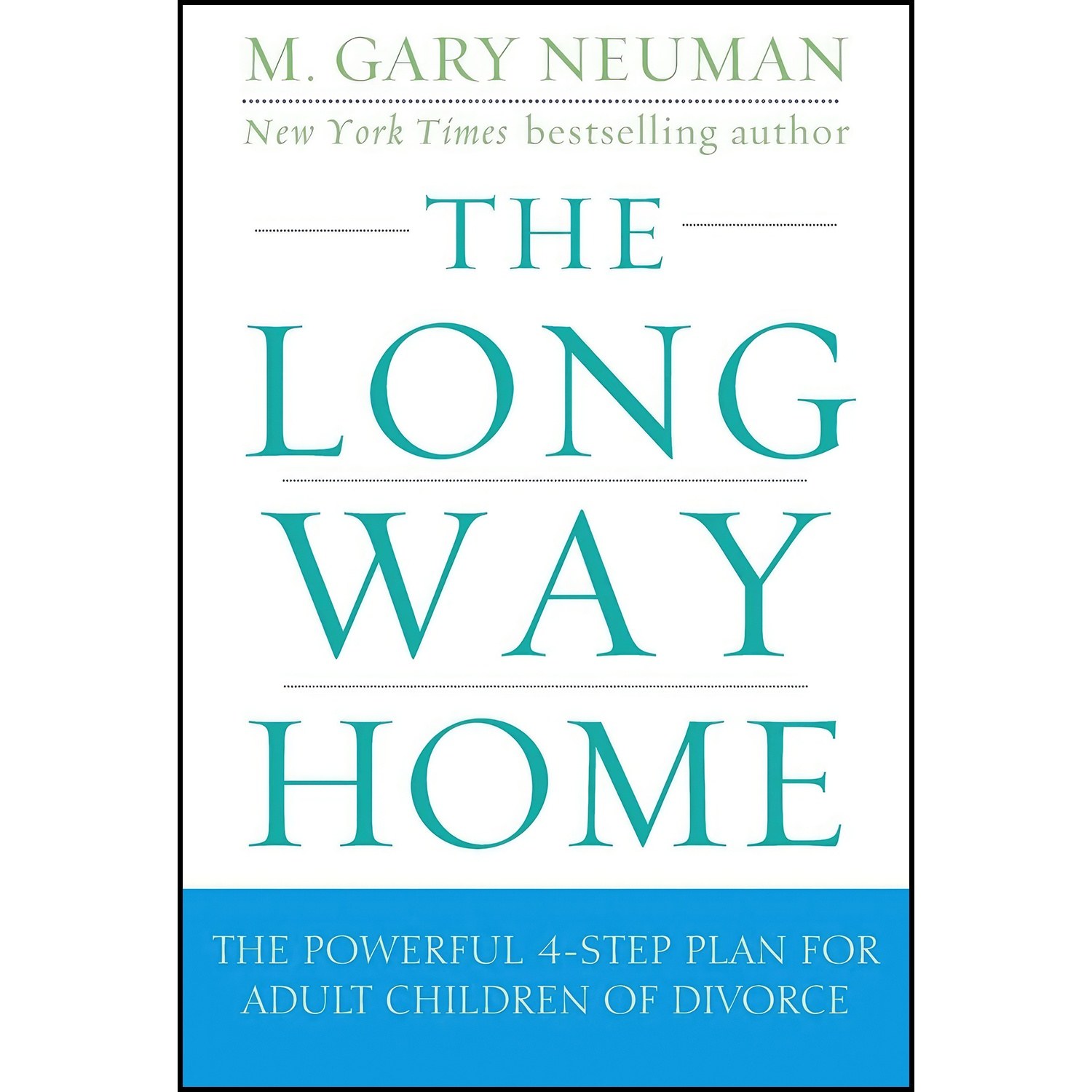 کتاب زبان اصلی The Long Way Home اثر M Gary Neuman