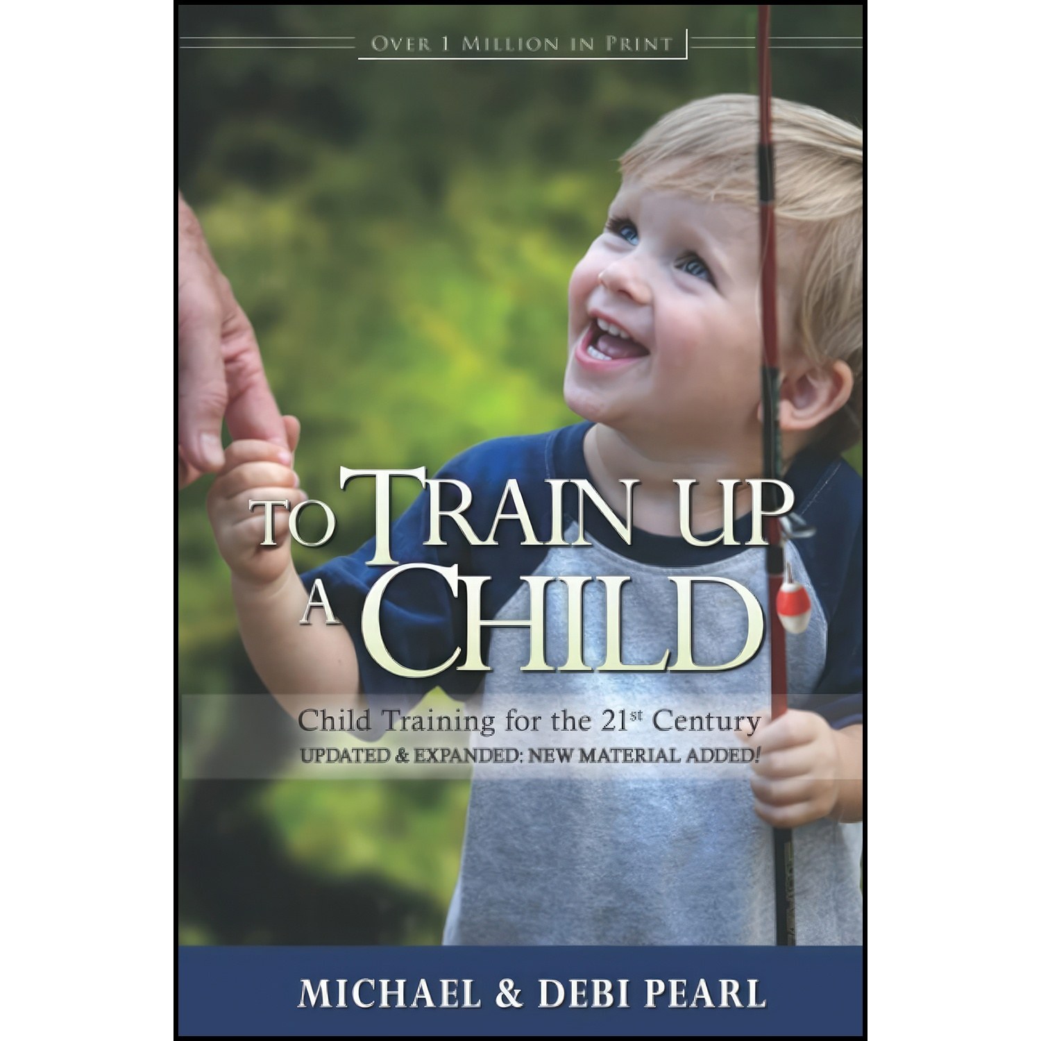 کتاب زبان اصلی To Train Up a Child اثر Michael Pearl and Debi Pearl