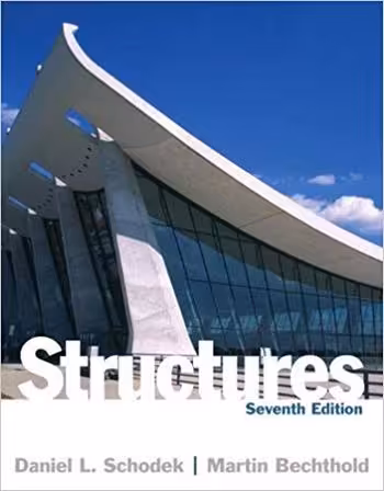 󾕇 دانلود کتاب Schodek D., Structures, 7th ed, 2013 - دانلود کتاب های دانشگاهی