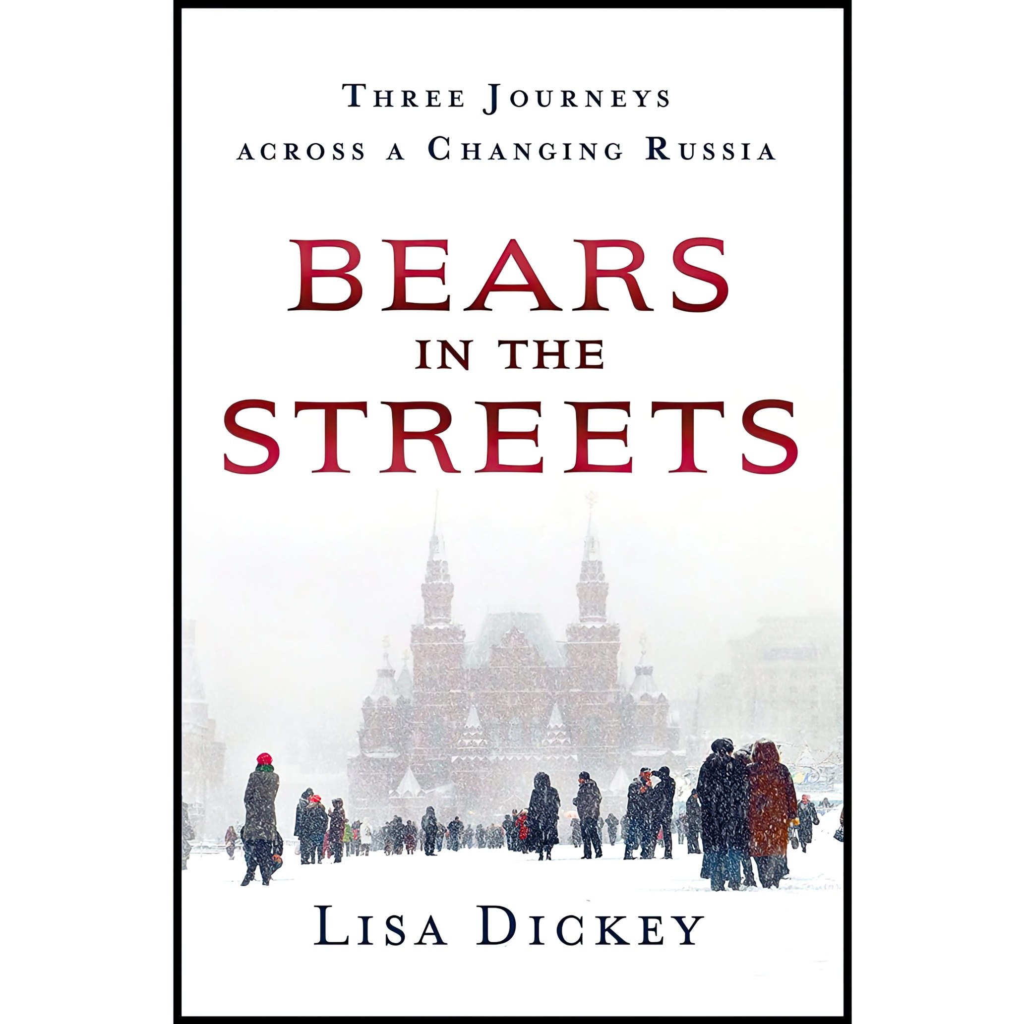 کتاب زبان اصلی Bears in the Streets اثر Lisa Dickey انتشارات St Martins Press