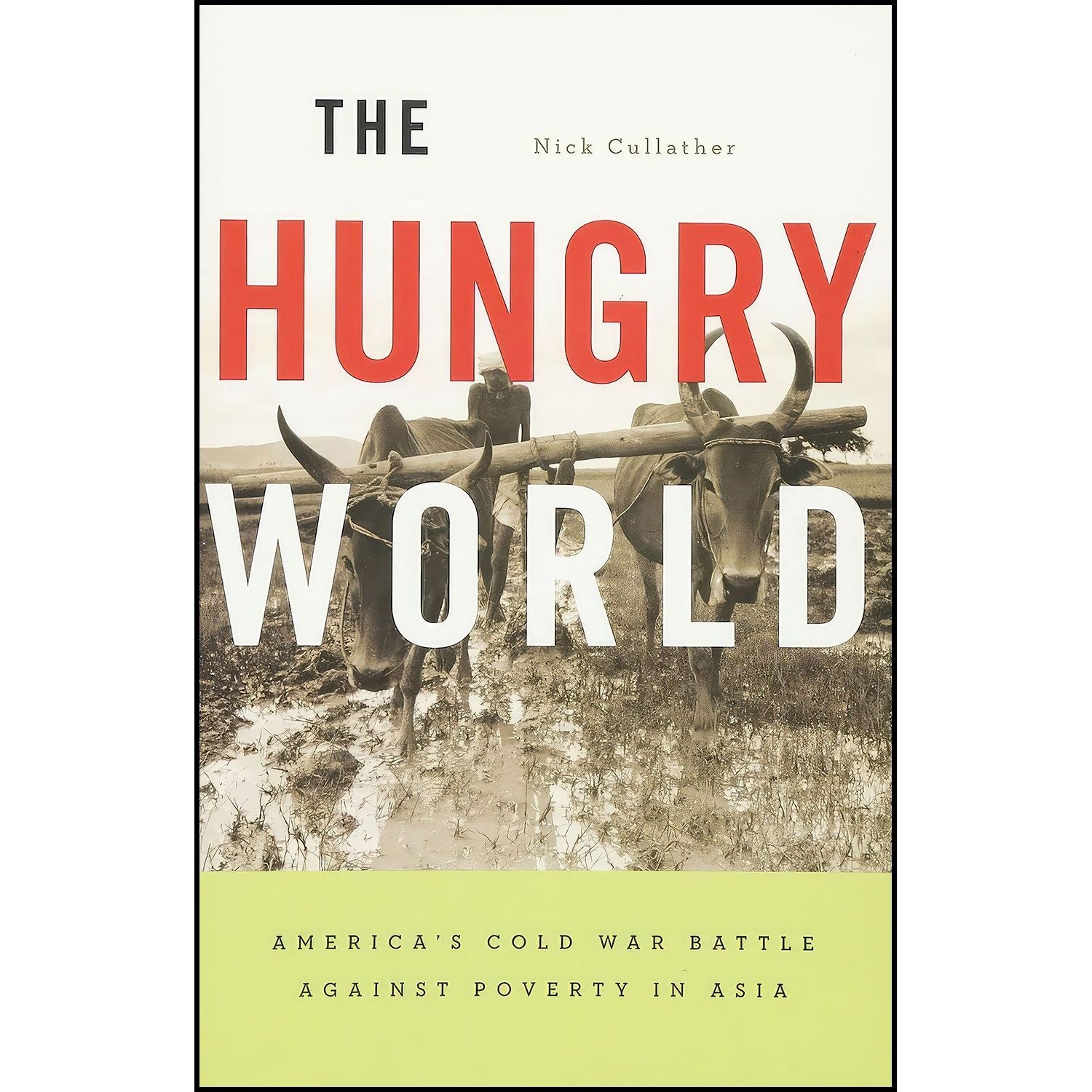 کتاب زبان اصلی The Hungry World اثر Nick Cullather