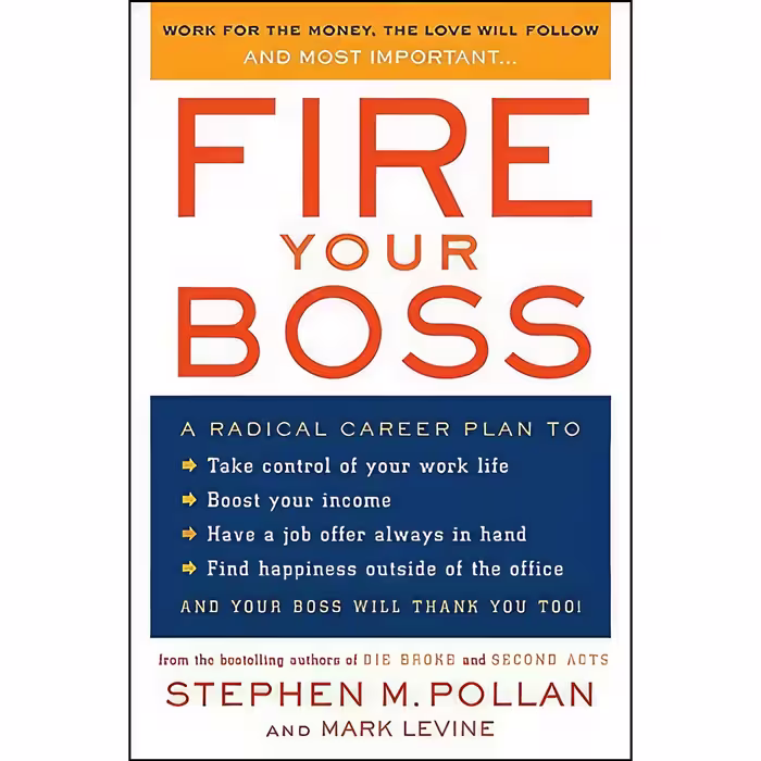 کتاب زبان اصلی Fire Your Boss اثر Stephen M Pollan and Mark Levine