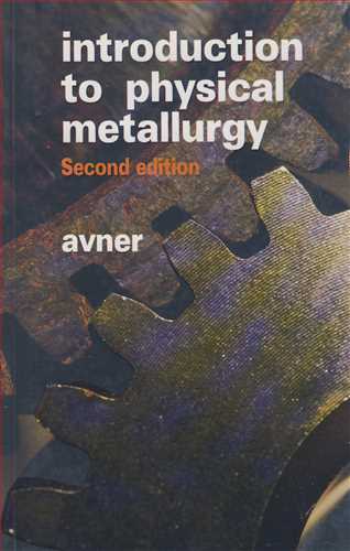 کتاب INTRODUCTION TO PHYSICAL METALLURGY
