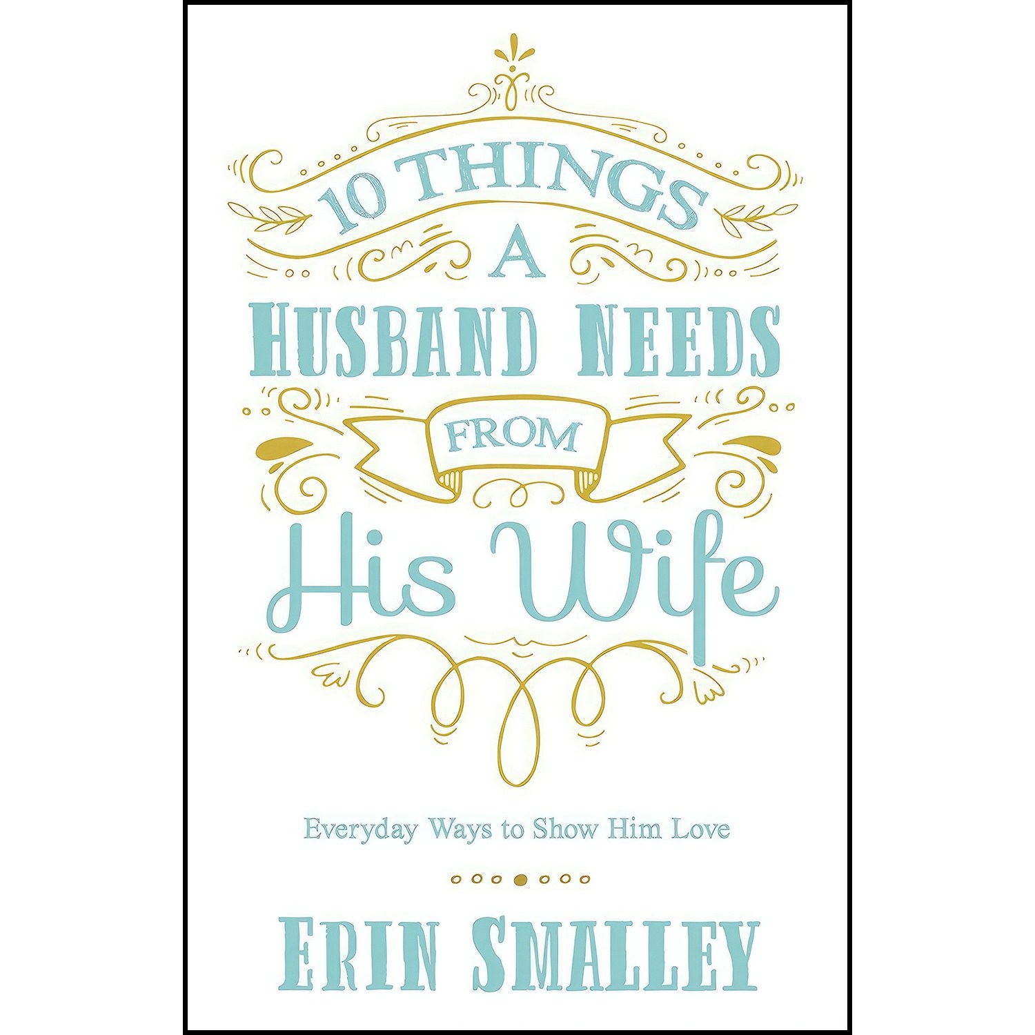 کتاب زبان اصلی Things a Husband Needs from His Wife اثر Erin Smalley