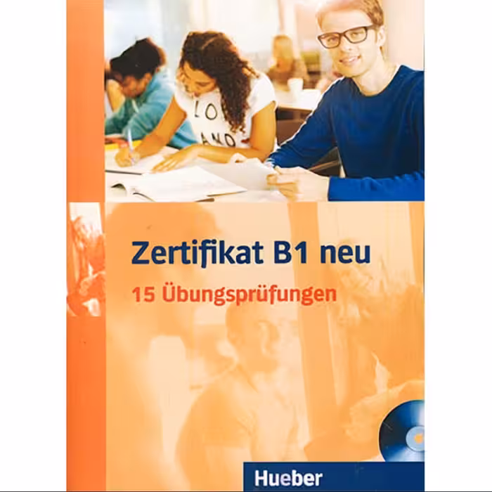 کتاب زبان آلمانی زرتیفیکات Zertifikate b1 neu 15 Ubungsprufungen ابونگ