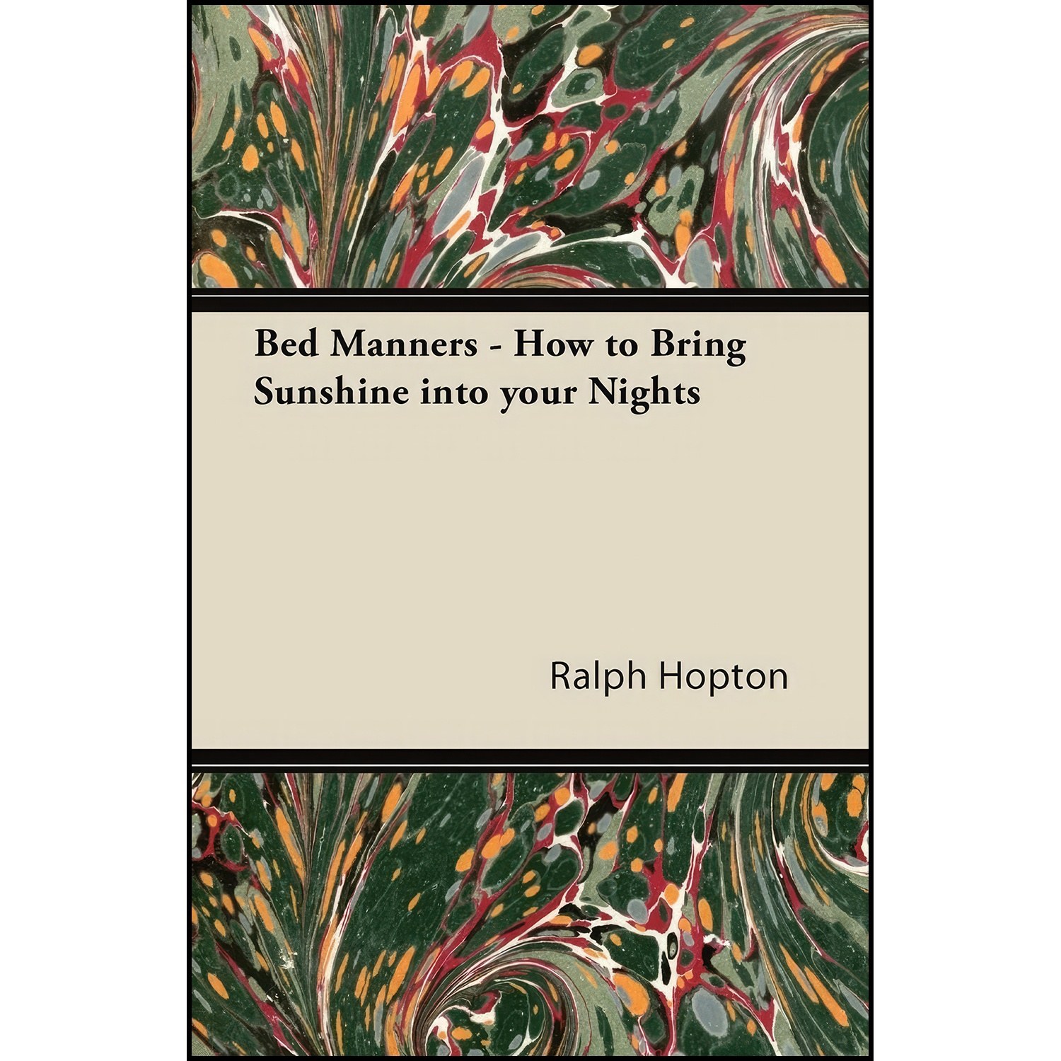 کتاب زبان اصلی Bed Manners  How to Bring Sunshine into your Nights