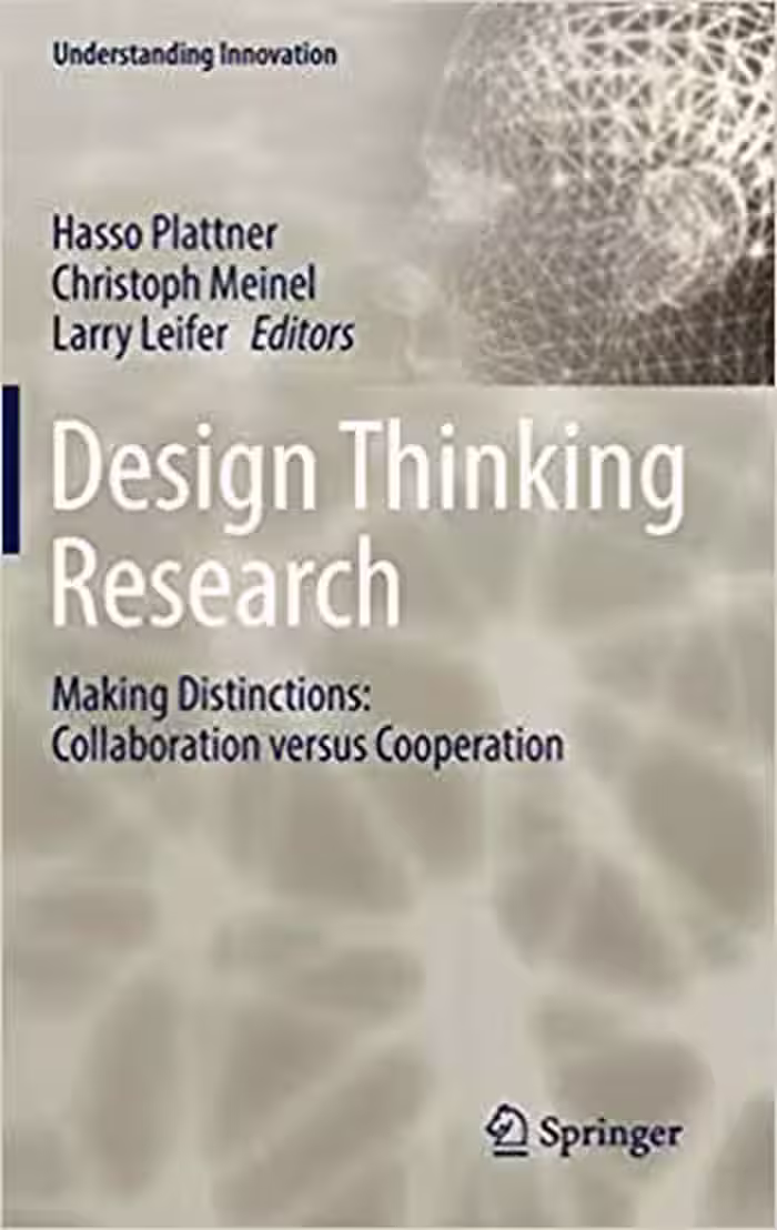 󾕇 دانلود کتاب Design Thinking Research - Making Distinctions Collaboration versus Cooperation - دانلود کتاب های دانشگاهی