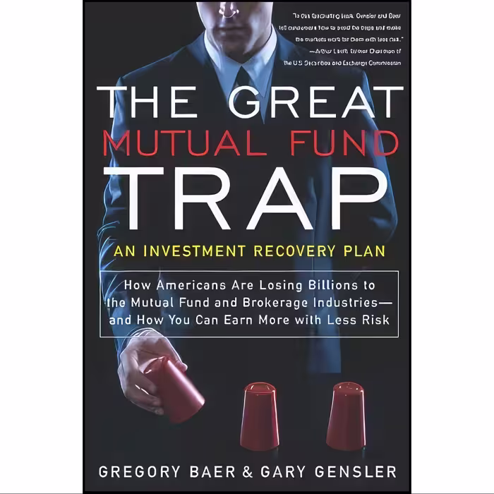 کتاب زبان اصلی The Great Mutual Fund Trap اثر Gregory Baer and Gary Gensler