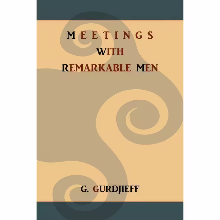 کتاب زبان اصلی Meetings with Remarkable Men اثر G I Gurdjieff