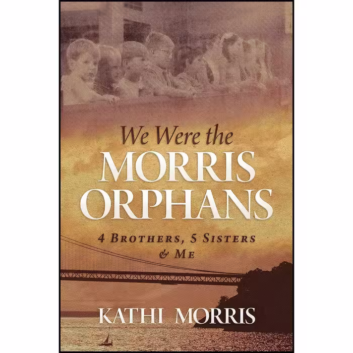 کتاب زبان اصلی We Were the Morris Orphans اثر Kathi Morris