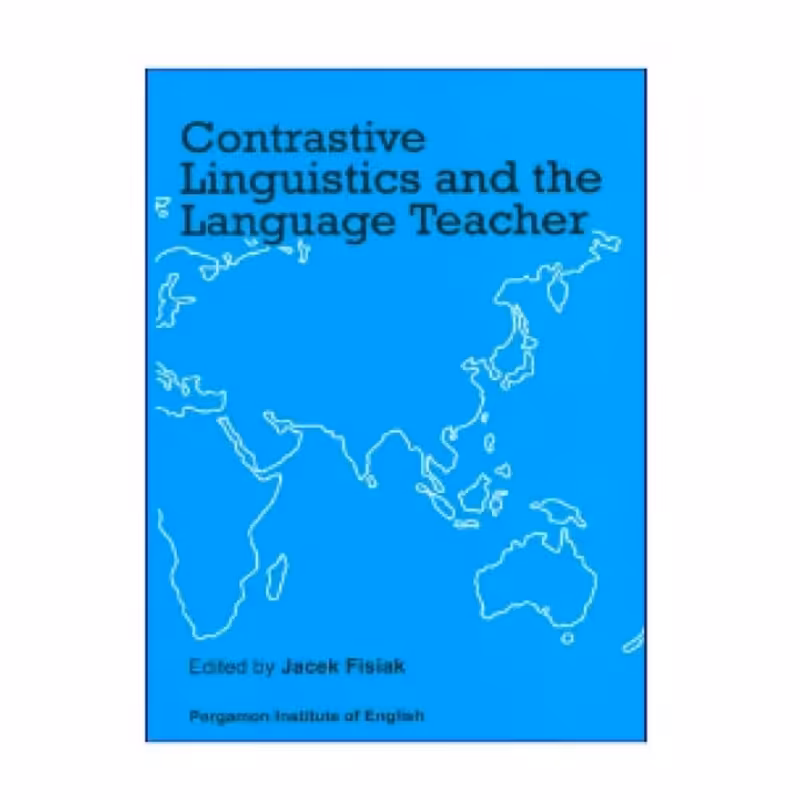 Contrastive Linguistics And The Language Teacher کتاب