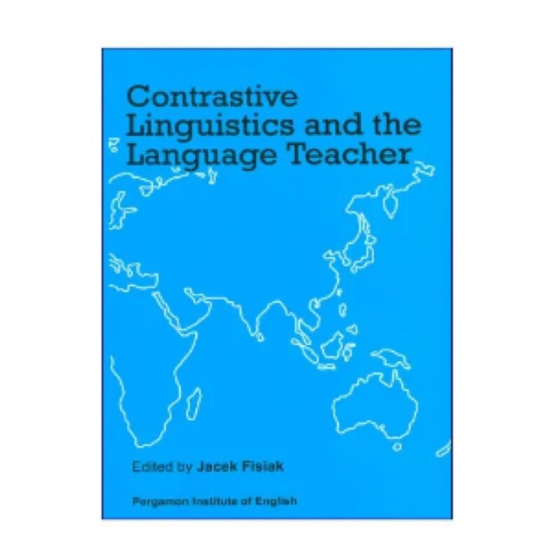 Contrastive Linguistics And The Language Teacher کتاب