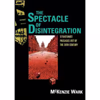 کتاب زبان اصلی The Spectacle of Disintegration اثر McKenzie Wark انتشارات Verso