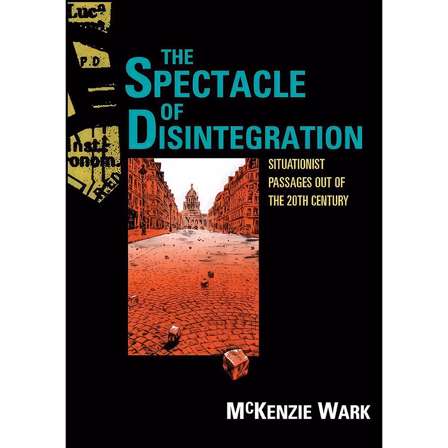 کتاب زبان اصلی The Spectacle of Disintegration اثر McKenzie Wark انتشارات Verso