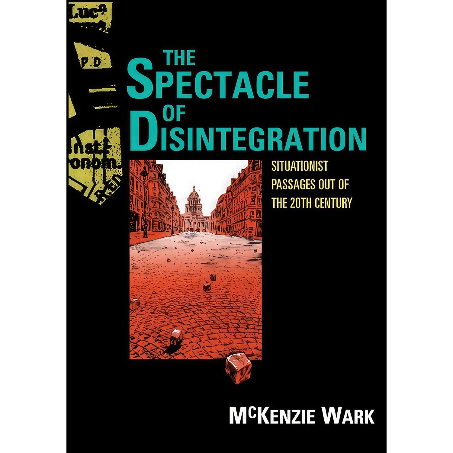کتاب زبان اصلی The Spectacle of Disintegration اثر McKenzie Wark انتشارات Verso