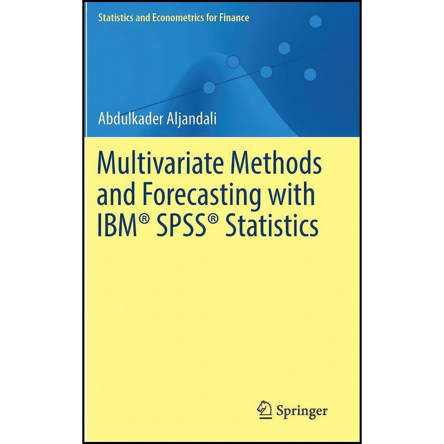 کتاب زبان اصلی Multivariate Methods and Forecasting with IBM SPSS Statistics