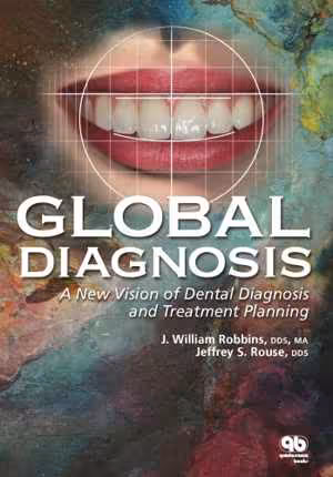 [PDF] دانلود کتاب Global Diagnosis - A New Vision Of Dental Diagnosis And Treatment, 2016