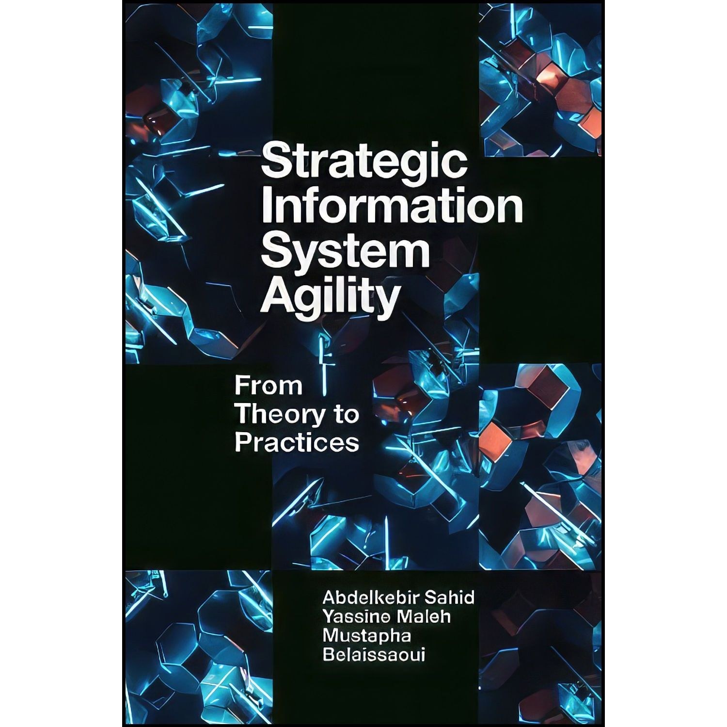 کتاب زبان اصلی Strategic Information System Agility اثر جمعی از نویسندگان