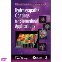 کتاب Hydroxyapatite Coatings for Biomedical Applications اثر Sam Zhang انتشارات CRC Press