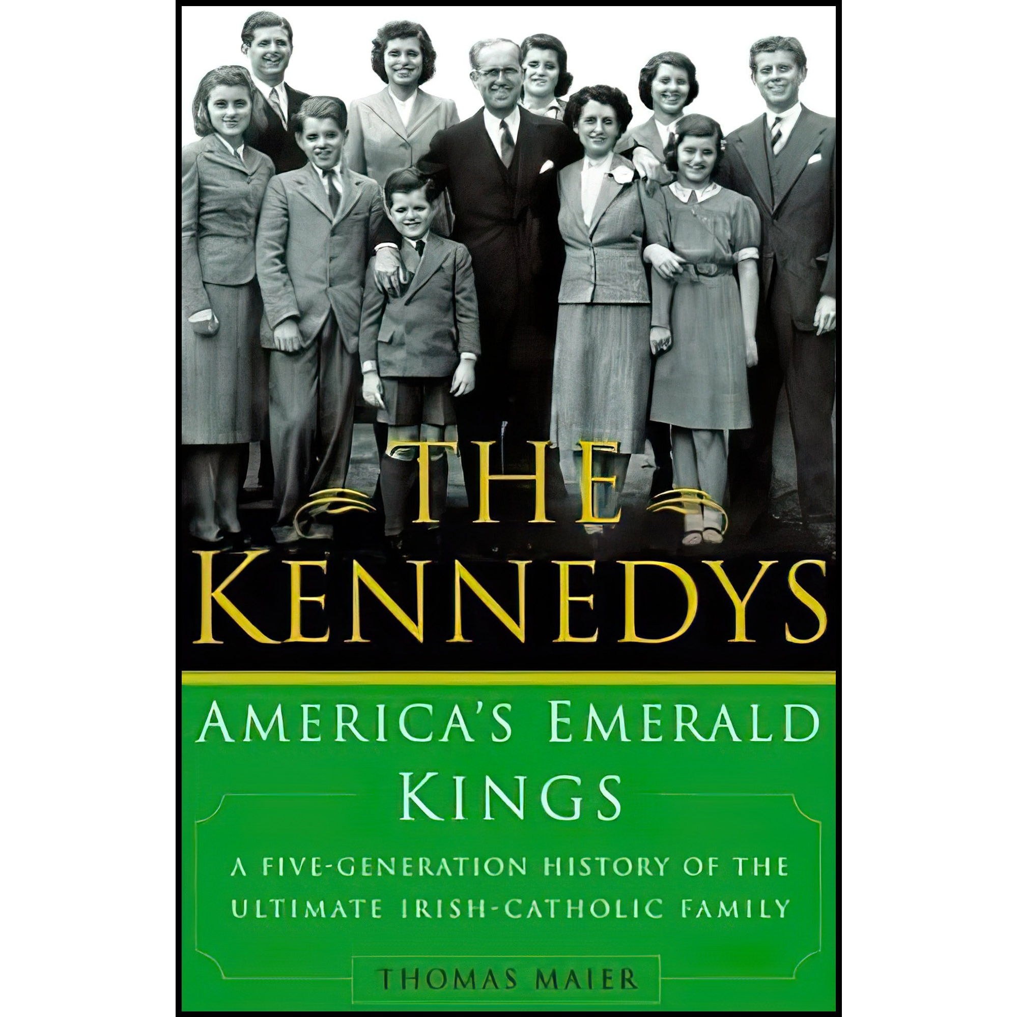 کتاب زبان اصلی The Kennedys اثر Thomas Maier انتشارات Basic Books