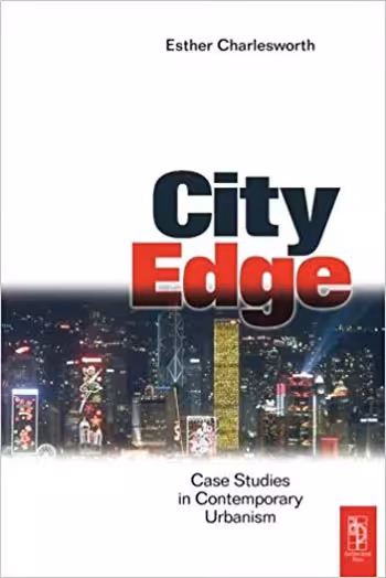󾕇 دانلود کتاب City Edge Contemporary Discourses on Urbanism - دانلود کتاب های دانشگاهی