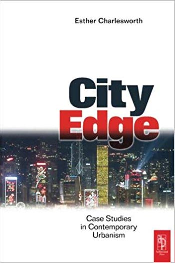  دانلود کتاب City Edge Contemporary Discourses on Urbanism - دانلود کتاب های دانشگاهی