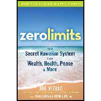 کتاب زبان اصلی Zero Limits اثر Joe Vitale and Ihaleakala Hew Len انتشارات Wiley