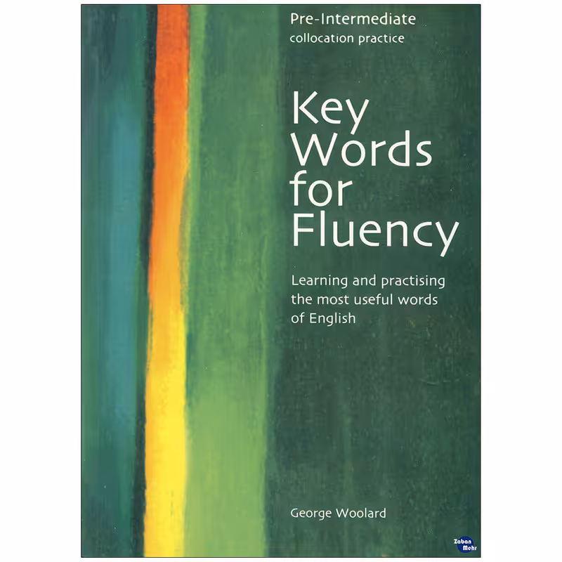 کتاب Key Words for Fluency pre intermediate اثر Gorge Woolard انتشارات زبان مهر